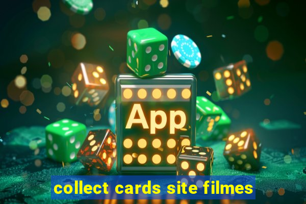 collect cards site filmes